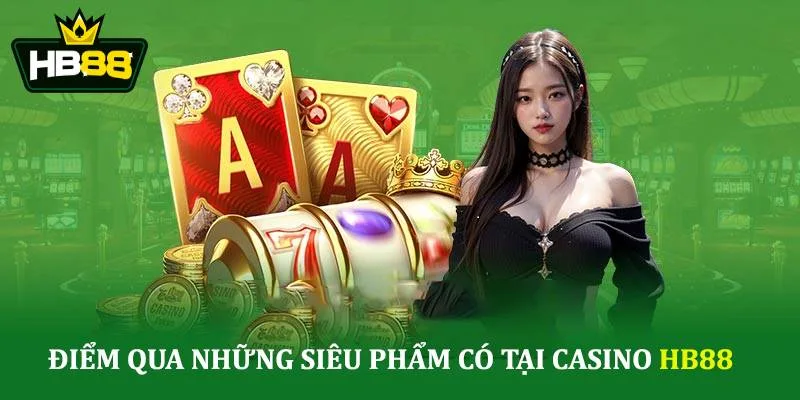 Live casino HB88 mang đến trải nghiệm mượt mà cho người chơi